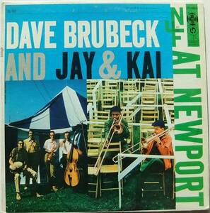 ◆ DAVE BRUBECK and JAY & KAI At Newport ◆ Columbia CL 932 (6eye) ◆ T