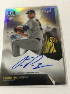 【FRANKLIN PEREZ】2018 BOWMAN CHROME PEAKS POTENTIAL AUTO 20/99