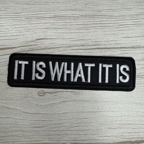 *《刺繍》* IT IS WHAT IT IS/アイロンワッペン