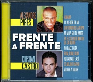 【CDコンピ/ラテンポップス】Alexandre Pires & Cristian Castro - Frente a Frente