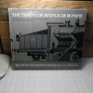 Trains on the Avenue de Rumine　洋書　トレイン　列車　鉄道　模型　ゲージ　外箱の状態悪いです　ISBN0904568326