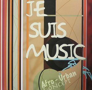 新品未使用 Afro Urban Concept / Je Suis Music- 12inchレコード　送料無料 (0035)