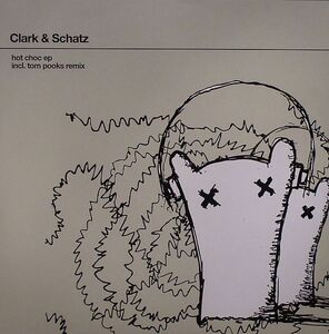 新品未使用 Clark & Schatz / Hot Choc EP -Tom Pools REMX- 12inchレコード　送料無料 (0147)