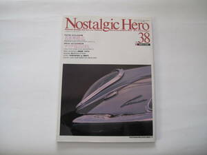 Nostalgic Hero（ノスタルジックヒーロー） 1993年8月号 Vol.38 TA22 M13P A22 H1300C KPE10 FF-7 L10A S102A C-RA13S