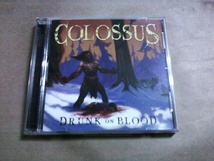 Colossus - Drunk On Blood☆Bloody Hammers Mega Colossus American Empire_画像1