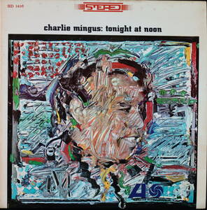 [US.盤] CHARLES MINGUS :tonight at noon
