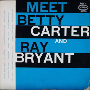 BETTY CARTER :MEET BETTY CARTER AND RAY BRYANT