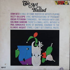 The Art of the Ballad :STAN GETZ/DIZZY GILLESPIE/OSCAR PETERSON/COLEMAN HAWKINS/etc.