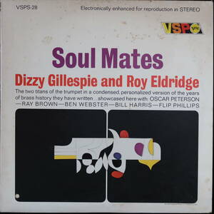 SOUL MATES : Dizzy Gillespie & Roy Eldridge