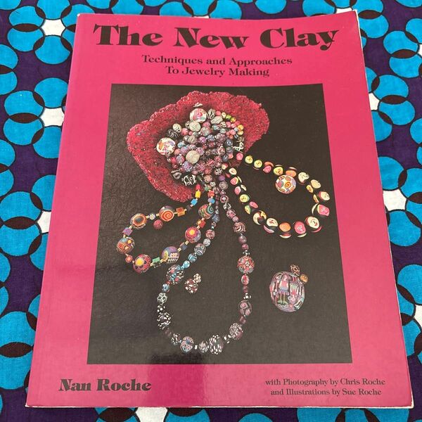 【洋書手芸本】The New Clay ポリマークレイのジュエリー本