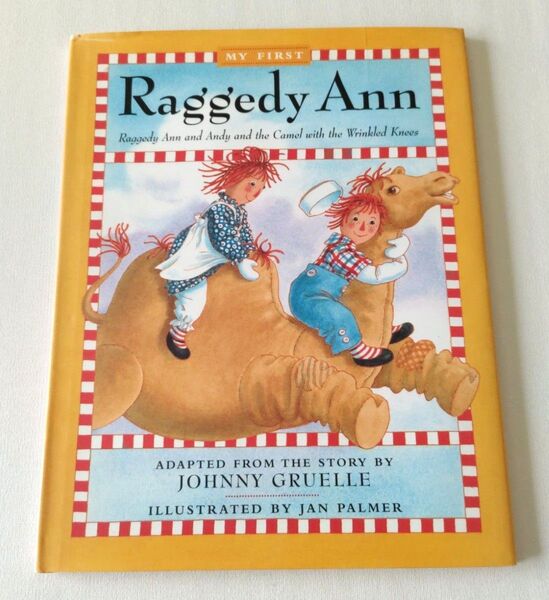 洋書 英語絵本Raggedy Ann&Andyラガディ アン&アンディ&キャメル