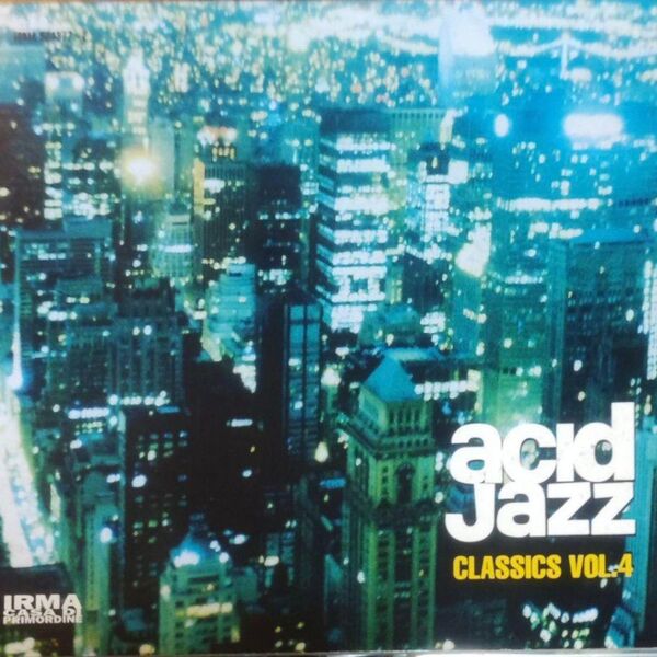 ● Acid Jazz Classics Vol.4 IRMA 名曲多数収録