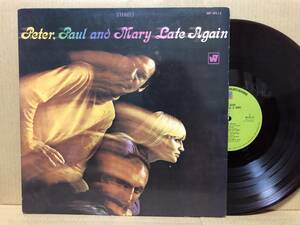 PETER, PAUL AND MARY LATE AGAIN LP 日本盤 赤盤 BP-8512