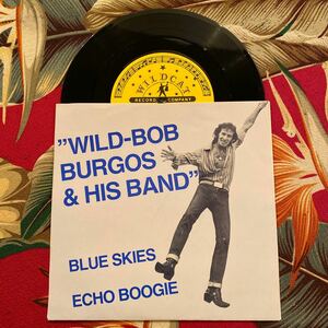 Wild-Bob Burgos & His Band 1985 7inch Blue Skies (Keep Shining Down On Me) Teds Teddyboy ロカビリー