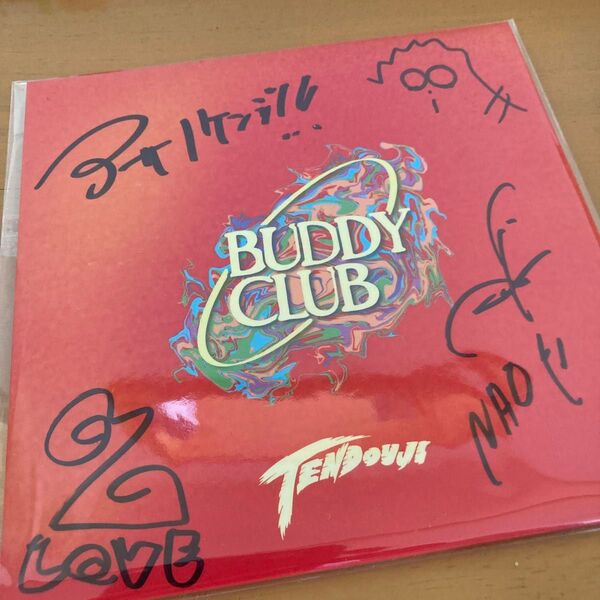 TENDOUJI TENDOUJI BUDDY CLUB サイン入り