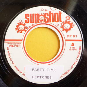 HEPTONES / PARTY TIME - BOBBY KALPHAT / ZION HILL [ SUNSHOT ] UK 7inch