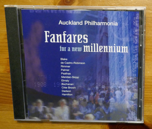 Fanfares for a new millennium 新しいミレニアムのファンファーレ　Aukland Philharmonia　オークランド・フィルハーモニア