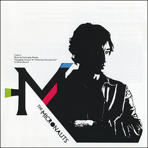 The Micronauts / Damaging Consent & A Remixes Retrospective （国内盤・2CD）
