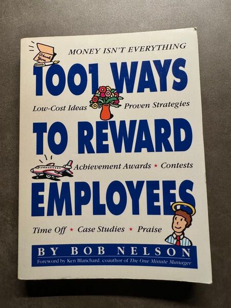 1001 WAYS TO REWARD EMPLOYEES by BOB NELSON 洋書 英語