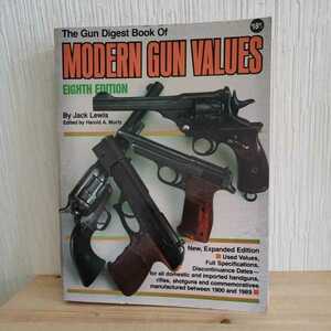 「the gun digest book of MODERN GUN VALUES」 jack lewis　ジャック・ルイス　銃　洋書　　