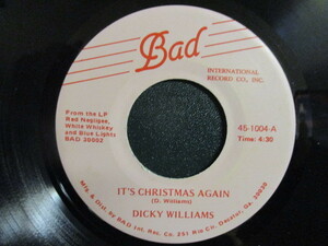 Dicky Williams ： It's Christmas Again 7'' / 45s ★ ローカル サザンソウル ～ ブルース ☆ c/w I Truly Love You