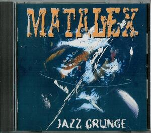 MATALEX:ALEX GUNIA,ARND GEISE(ex Triton),RANDY BRECKER(Brecker Brothers Band),STEVE SMITH(Vital Information)