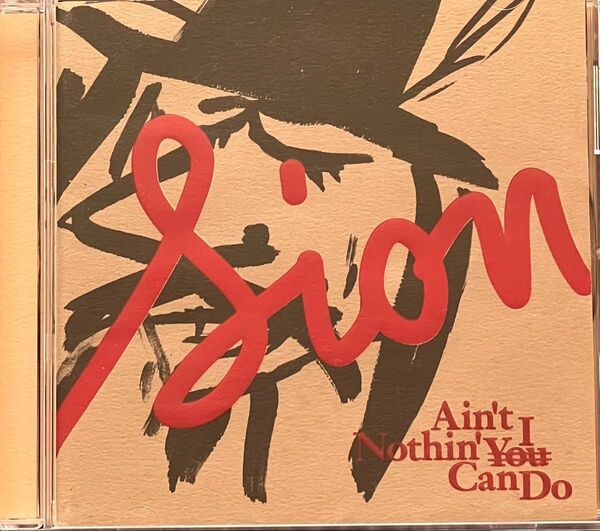 シオン「Ain't Nothin' You I Can Do」国内盤CD