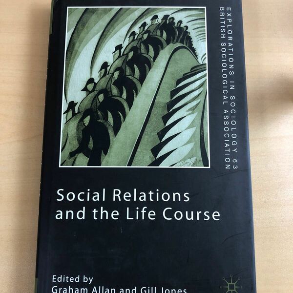 Social Relations and the Life Course