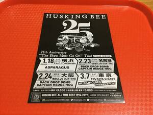 HUSKING BEE ハスキング・ビー 25th Anniversary “The Show Must Go On” Tour　告知チラシ1枚☆即決　
