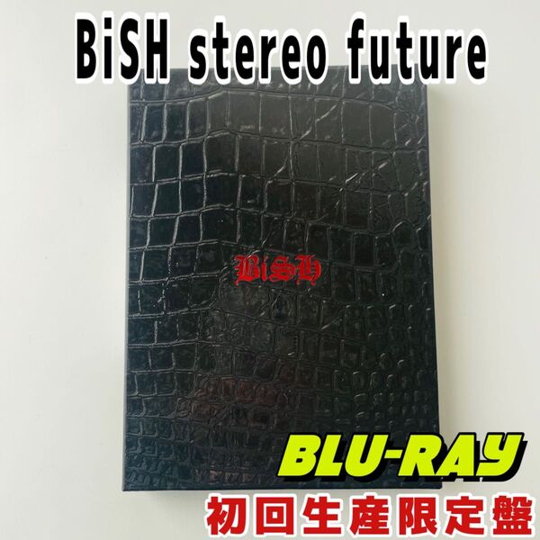 BiSH stereo future(Blu-ray Disc・Live CD付