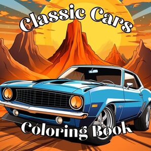 大人の塗り絵Classic Cars Coloring Book