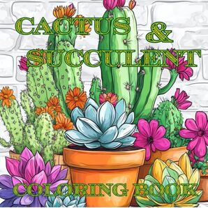 大人の塗り絵Cactus & Succulent Coloring Book