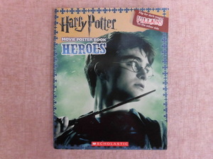 A594♪洋書 HarryPotter MOVIE POSTER BOOK HEROES and VILLAINS /SCHOLASTIC