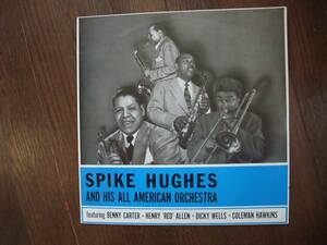LP☆　Spike Hughes And His All American Orchestra　☆