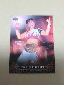 BBM 女子プロレスカード2010 TRUEHEART No.32　Ray