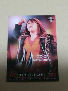 BBM 女子プロレスカード2010 TRUEHEART No.34　松本浩代