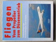 洋書 Fliegen: Vom Propeller zum Dusenantrieb - Verkehrsflugzeuge - Entwicklungen und Grenzen_画像1