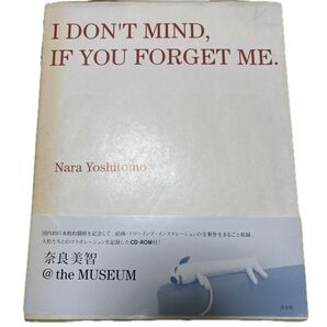 奈良美智 作品集 I DON'T MIND, IF YOU FORGET ME. CD-ROM付