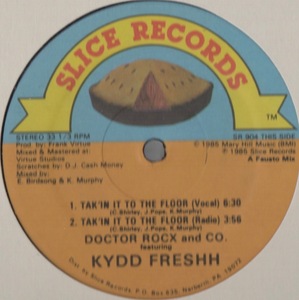 【廃盤12inch】Doctor Rocx and Co. Featuring Kydd Freshh / Tak'in It To The Floor