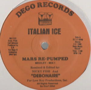 【廃盤12inch】Italian Ice / Mars Re-Pumped / Pizza Boy A Re-Mix