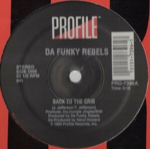 【廃盤12inch】Da Funky Rebels / Back To The Crib