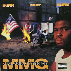 【廃盤12inch】2 Black 2 Strong MMG / Burn Baby Burn