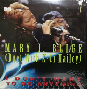 【廃盤12inch】Mary J. Blige Duet With K-Ci Hailey / I Don't Want To Do Anything