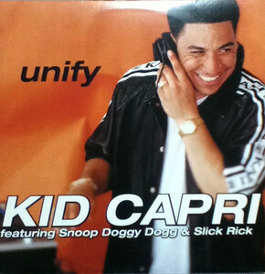 【廃盤12inch】Kid Capri Featuring Snoop Doggy Dogg & Slick Rick / Unify