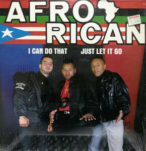 【廃盤12inch】Afro-Rican / I Can Do That / Let It Go