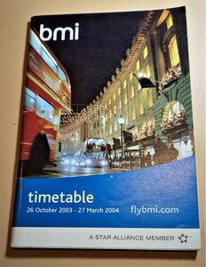 BMI aviation timetable 2003 year 10 month 26 day -2004 year 03 month 27 day version ( English )