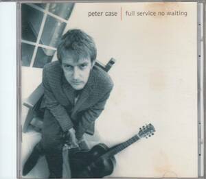 輸 Peter Case Full Service No Waiting◆規格番号■79504-2◆送料無料■即決●交渉有