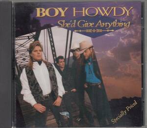 輸 Boy Howdy She'd Give Anything ◆規格番号■D2-77656◆送料無料■即決●交渉有