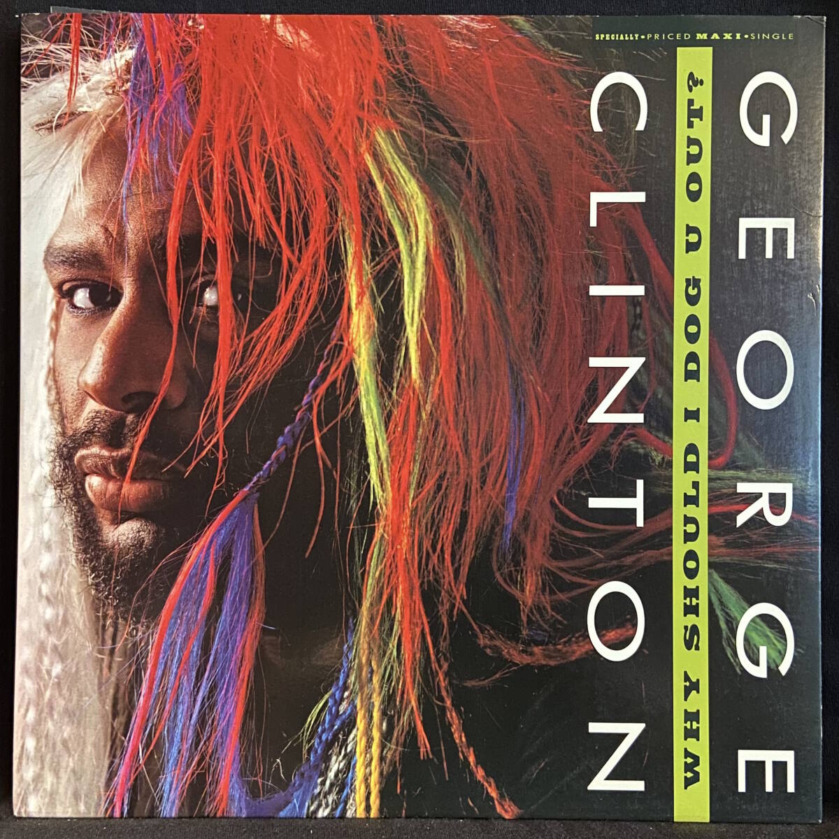 (12”) George Clinton - Why Should I Dog 