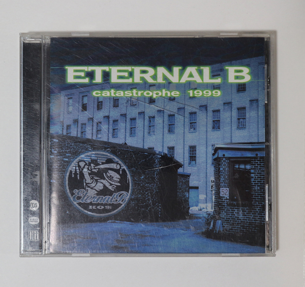 ETERNAL B 「catastrophe 1999」/NUMB Creepout WITS END OUT TA BOMB RECORDS エターナルB